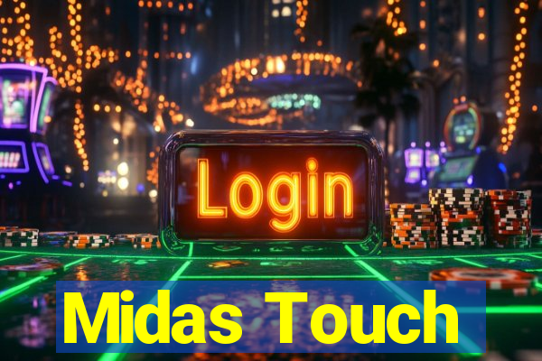 Midas Touch